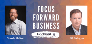 Focus Forward Business Podcast 3