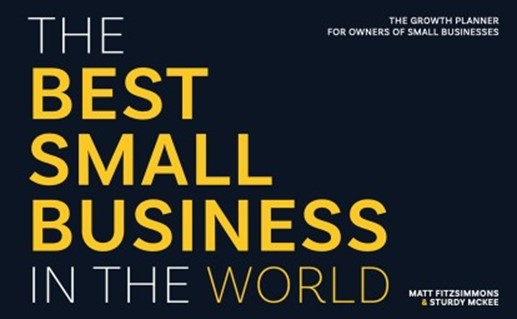 Book Cover of "The Best Small Business In the World"