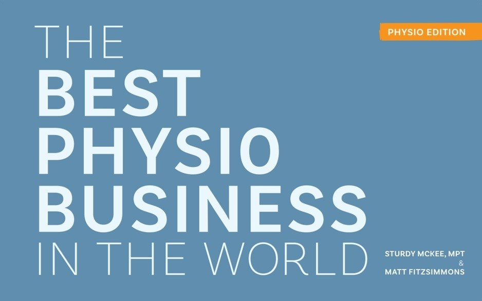 Cover of The Best Physio Business In the World Book